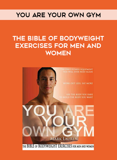 You Are Your Own Gym - The Bible Of Bodyweight Exercises For Men And Women of https://crabaca.store/