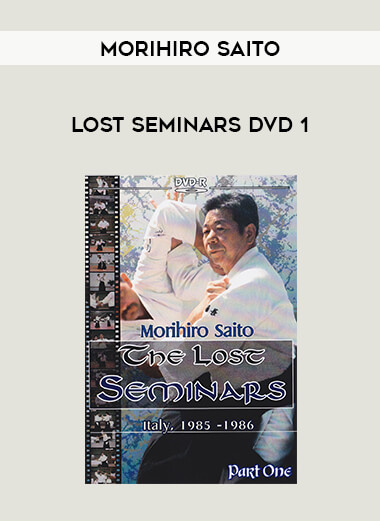 Morihiro Saito - Lost Seminars DVD 1 of https://crabaca.store/