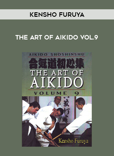 Kensho Furuya - The Art Of Aikido Vol.9 of https://crabaca.store/