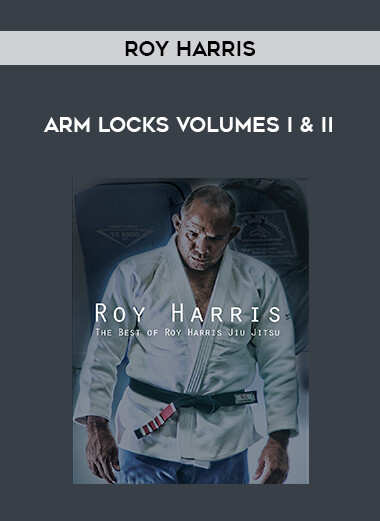 Roy Harris - Arm Locks Volumes I & II of https://crabaca.store/