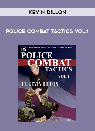 Kevin Dillon - Police Combat Tactics Vol.1 of https://crabaca.store/
