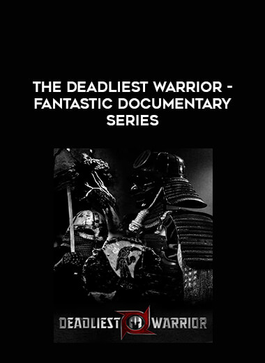 The deadliest Warrior - fantastic documentary series of https://crabaca.store/