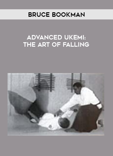 Bruce Bookman - Advanced Ukemi: The Art of Falling of https://crabaca.store/