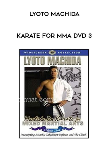 Lyoto Machida - Karate for MMA DVD 3 of https://crabaca.store/