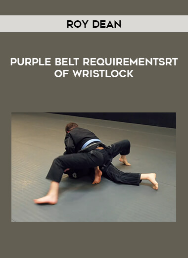 Roy Dean - Purple Belt Requirementsrt Of Wristlock of https://crabaca.store/