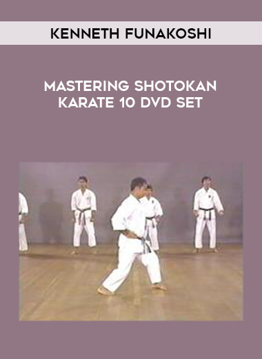 Mastering Shotokan Karate 10 DVD Set with Kenneth Funakoshi of https://crabaca.store/