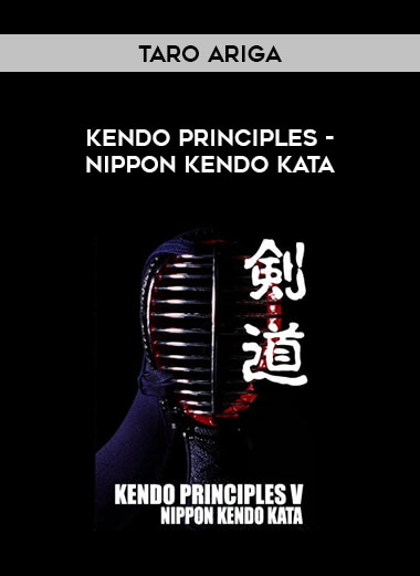 Taro Ariga - Kendo Principles - Nippon Kendo Kata of https://crabaca.store/