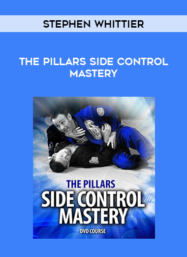 Stephen Whittier - The Pillars Side Control Mastery of https://crabaca.store/