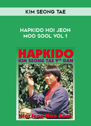 Kim Seong Tae - Hapkido Hoi Jeon Moo Sool Vol 1 of https://crabaca.store/