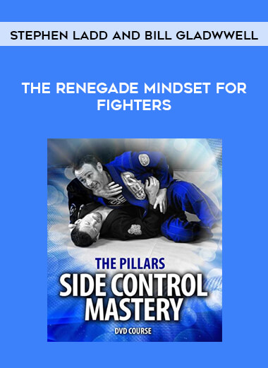 Stephen Ladd and Bill Gladwwell - The Renegade Mindset for Fighters of https://crabaca.store/