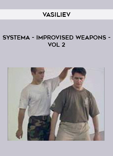 Systema - Vasiliev - Improvised Weapons - Vol 2 of https://crabaca.store/