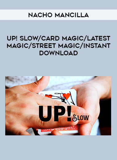 Up! Slow by Nacho Mancilla/ card magic/latest magic/ street magic/ instant download of https://crabaca.store/