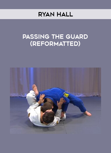 Ryan Hall - Passing the Guard (reformatted) of https://crabaca.store/
