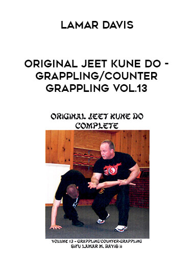 Lamar Davis - Original Jeet Kune Do - Grappling/Counter Grappling Vol.13 of https://crabaca.store/