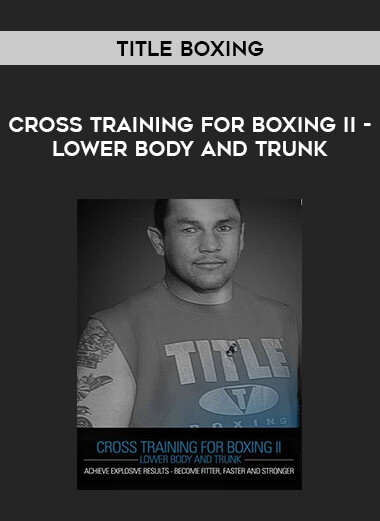 Title Boxing: Cross Training for Boxing II - Lower Body and Trunk of https://crabaca.store/
