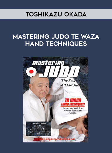 Toshikazu Okada - Mastering Judo Te Waza Hand Techniques of https://crabaca.store/