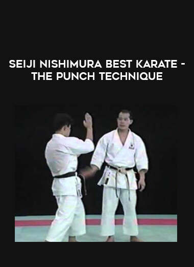 SEIJI NISHIMURA BEST KARATE -THE PUNCH TECHNIQUE of https://crabaca.store/
