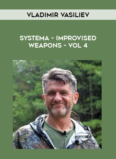 Systema - Vladimir Vasiliev - Improvised Weapons - Vol 4 of https://crabaca.store/