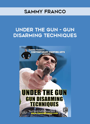 Sammy Franco - Under The Gun - Gun Disarming Techniques of https://crabaca.store/