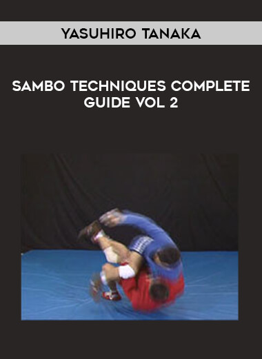 Yasuhiro Tanaka - Sambo Techniques Complete Guide Vol 2 of https://crabaca.store/