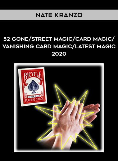 Nate Kranzo - 52 Gone/street magic/card magic/vanishing card magic/latest magic 2020 of https://crabaca.store/