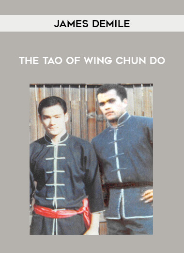 The Tao of Wing Chun Do - James DeMile of https://crabaca.store/