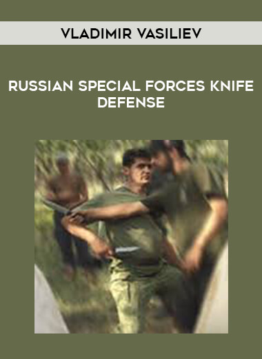 Vladimir Vasiliev - Russian special forces knife defense of https://crabaca.store/