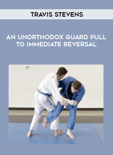 Travis Stevens: An Unorthodox Guard Pull to Immediate Reversal of https://crabaca.store/