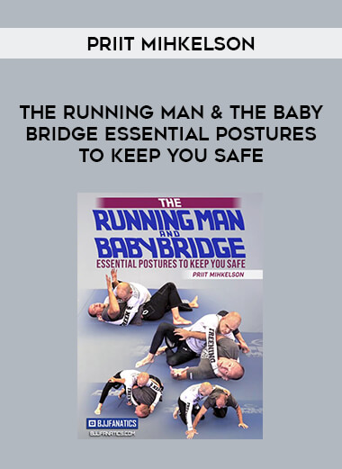 Priit Mihkelson - The Running Man & The Baby Bridge Essential Postures To Keep You Safe of https://crabaca.store/