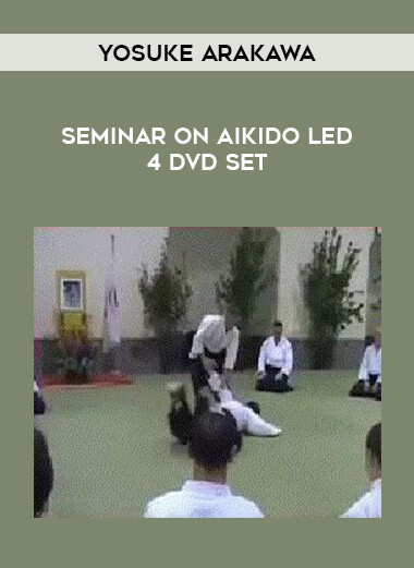 Yosuke Arakawa - Seminar on Aikido led 4 DVD Set of https://crabaca.store/