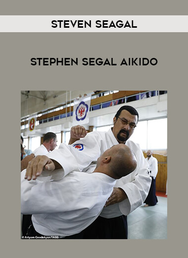 Steven Seagal - Stephen Segal Aikido of https://crabaca.store/