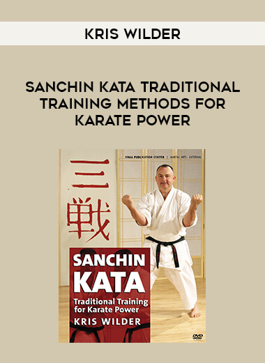 Kris Wilder - Sanchin Kata Traditional Training Methods for Karate Power of https://crabaca.store/