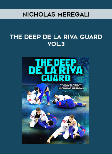 Nicholas Meregali - The Deep De La Riva Guard Vol.3 of https://crabaca.store/