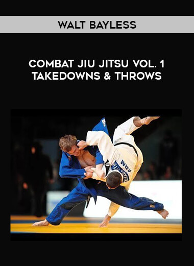 Walt Bayless Combat Jiu Jitsu Vol. 1 Takedowns&Throws of https://crabaca.store/