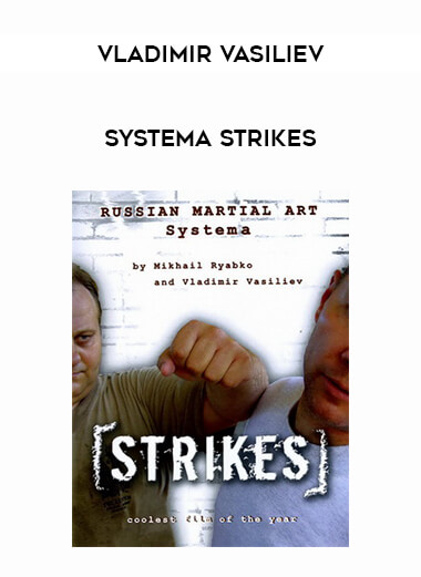 Vladimir Vasiliev - Systema Strikes of https://crabaca.store/