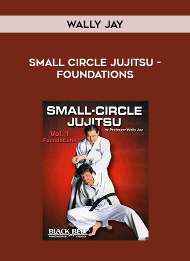 Wally Jay - Small Circle Jujitsu - Foundations of https://crabaca.store/