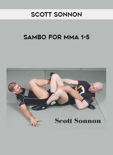 Scott Sonnon - Sambo for MMA 1-5 of https://crabaca.store/