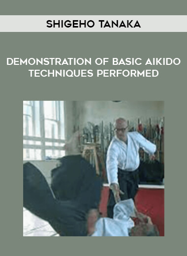 Shigeho Tanaka - Demonstration of basic Aikido techniques performed of https://crabaca.store/