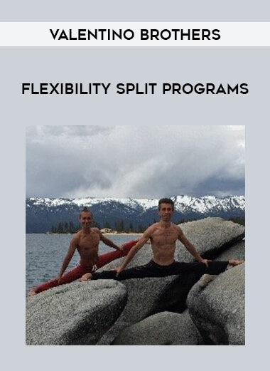 Valentino Brothers - Flexibility Split Programs of https://crabaca.store/