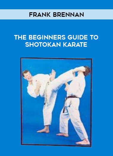 Frank Brennan - The Beginners Guide to Shotokan Karate of https://crabaca.store/