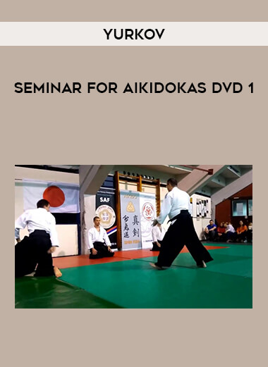 Yurkov - Seminar for aikidokas DVD 1 of https://crabaca.store/