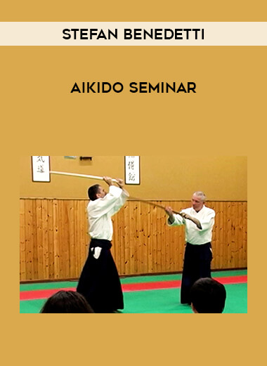 Stefan Benedetti - Aikido Seminar of https://crabaca.store/