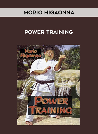 Morio Higaonna - Power Training of https://crabaca.store/