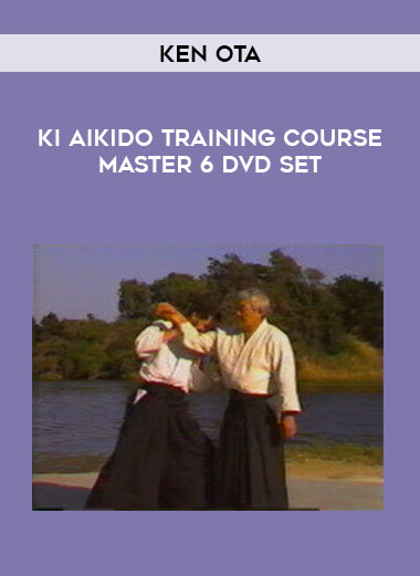 Ken Ota  - Ki Aikido Training Course Master 6 DVD Set of https://crabaca.store/