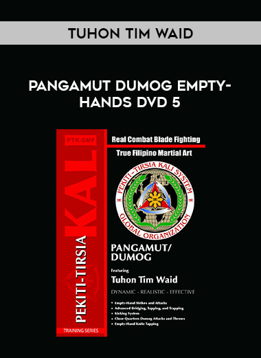 Tuhon Tim Waid - Pangamut Dumog Empty-Hands DVD 5 of https://crabaca.store/