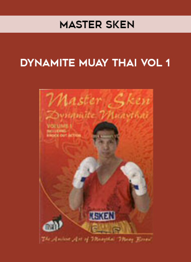 Master Sken - Dynamite Muay Thai Vol 1 of https://crabaca.store/