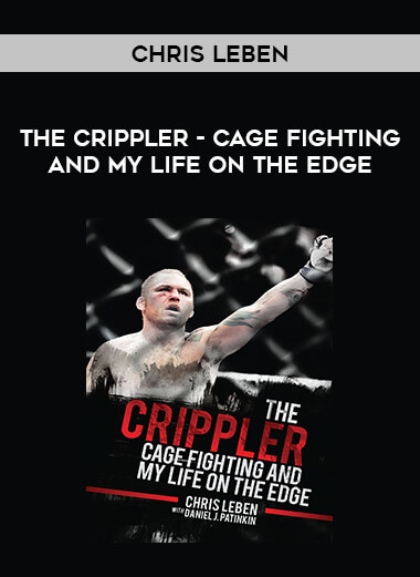 The Crippler - Cage Fighting and My Life on the Edge - Chris Leben of https://crabaca.store/