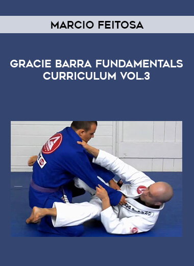 Marcio Feitosa - Gracie Barra Fundamentals Curriculum Vol.3 of https://crabaca.store/