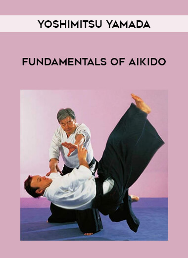 Yoshimitsu Yamada - Fundamentals of Aikido of https://crabaca.store/