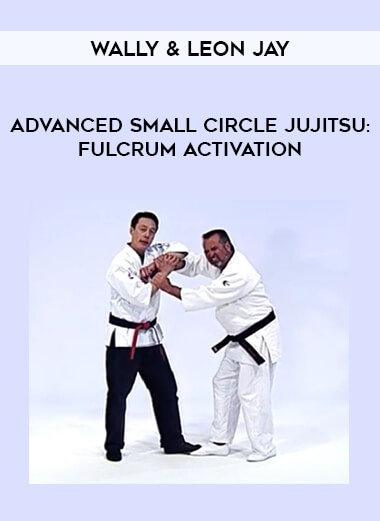 Wally & Leon Jay - Advanced Small Circle Jujitsu: Fulcrum Activation of https://crabaca.store/